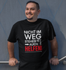 Unisex Premium Shirt - "Nicht im Weg stehen ist auch helfen"