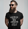 Unisex Premium Shirt - "Ich helfe in dem ich nix anfasse"