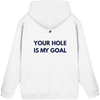 Basic Unisex Hoodie - "Your hole is my goal"