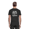 Unisex Premium Shirt - "Ich zwar da aber rechnet nicht mit Leistung (Back Print)"