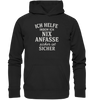 Basic Unisex Hoodie - "Ich helfe in dem ich nix anfasse sicher ist sicher"