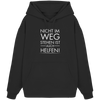 Nicht im Weg stehen ist auch helfen neu - Organic Oversize Hoodie