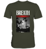 Breath - Premium Shirt