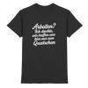 Arbeiten? Ich dachte wir treffen uns hier nur zum Quatschen - Premium Shirt